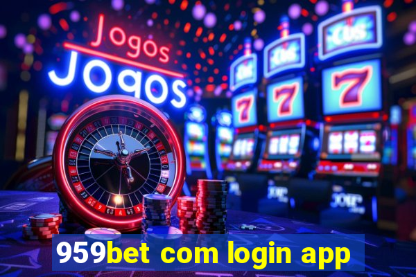 959bet com login app